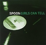 Spoon - Girls Can Tell