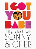 Sonny & Cher - I Got You Babe: The Best of Sonny & Cher  (Sonny & Cher Comedy Hour, Cher, Sonny & Cher Show)