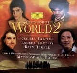 Cecilia Bartoli, Andrea Bocelli, Bryn Terfel, Myung-Whun Chung, Coro dell'Accade - Hymn For The World 2