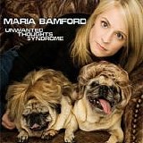 Maria Bamford - Unwanted Thoughts Syndrome