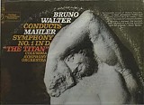 Bruno Walter - Bruno Walter Conducts Mahler No. 1 in D