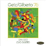 Getz, Stan (Stan Getz) & Joao Gilberto - Getz/Gilberto '76