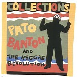 Banton, Pato (Pato Banton) And The Reggae Revolution - Collections