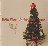 Fleck, Bela (Bela Fleck) & the Flecktones (Bela Fleck & The Flecktones) - Jingle All The Way