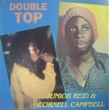 Reid, Junior (Junior Reid) & Cornell Campbell - Double Top