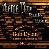 Bob Dylan - Theme Time Radio Hour S1/E02 Mother