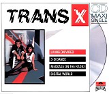 Trans-X - Living On Video