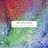 The Holidays - All Time High