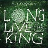 The Decemberists - Long Live The King