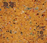 The Dodos - Time To Die