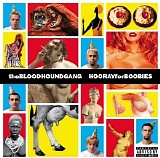 The Bloodhound Gang - Hooray For Boobies