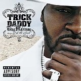 Trick Daddy - Thug Matrimony