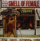 The Cramps - Smell Of Female