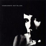 The Replacements - Don't Tell A Soul [Remastered Expanded Edition]