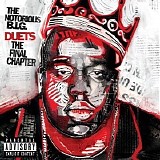 The Notorious B.I.G. - Duets: The Final Chapter