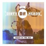 The Dirty Heads - Cabin By The Sea