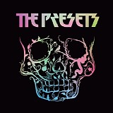 The Presets - Blow Up