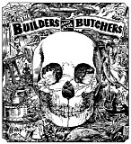 The Builders And The Butchers - The Builders And The Butchers