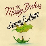 The Morning Benders - Dammit Anna