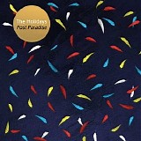 The Holidays - Post Paradise