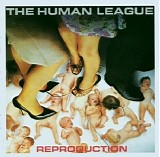 The Human League - Reproduction