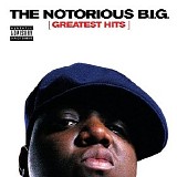 The Notorious B.I.G. - Greatest Hits