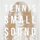 Tennis - Small Sound