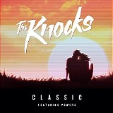 The Knocks - Classic