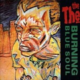 The The - Burning Blue Soul