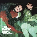 The Radio Dept. - Lesser Matters