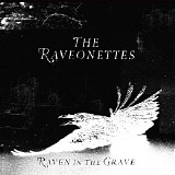 The Raveonettes - Raven In The Grave