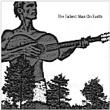 The Tallest Man On Earth - The Tallest Man On Earth