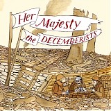 The Decemberists - Her Majesty The Decemberists