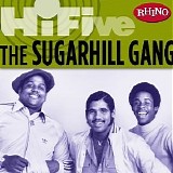 The Sugarhill Gang - Rhino Hi-Five; The Sugarhill Gang