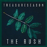 Treasureseason - The Rush