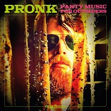 Pronk - Party Music For Outsiders (LP/CD)