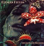 Elysian Fields - Queen Of The Meadow