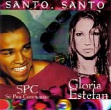 Gloria Estefan & SPC - Santo, Santo