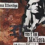 Melissa Etheridge - Yes I Am