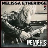 Melissa Etheridge - Memphis Rock And Soul