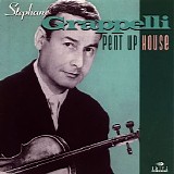 Stephane Grappelli - Pent Up House