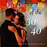 New World Theatre Orchestra - Let's Dance to Hits of the 30's and 40's