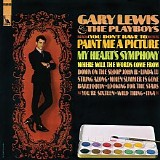 Gary Lewis & The Playboys - (You Don't Have To) Paint Me A Picture