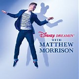 Matthew Morrison - Disney Dreamin' with Matthew Morrison