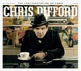 Chris Difford - The Last Temptation Of Chris