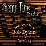 Bob Dylan - Theme Time Radio Hour S1/E03 Drinking