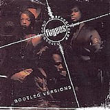 Fugees - Bootleg Versions