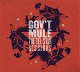 Gov't Mule - The Tel-Star Sessions