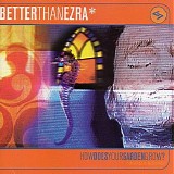 Better Than Ezra - How Does Your Garden Grow