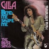 Gilla - Bend Me Shape Me